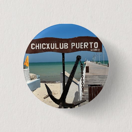 Chicxulub Puerto, Mexiko - Round Button (Vorderseite)