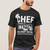 Chief Beursache Culinary Master Is Not A Job bird  T-Shirt (Vorderseite)