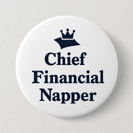 Chief Financial Napper  Button