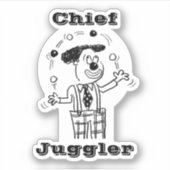 Chief Juggler Aufkleber (Vorderseite)