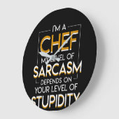 Chief Level Sarcasm Depends Level Of Dummdity Große Wanduhr (Winkel)