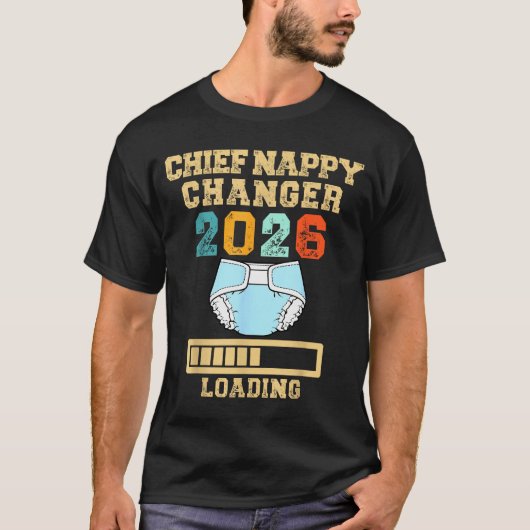 Chief Nappy Changer 2026 New Baby Loading Funny Pr T-Shirt (Vorderseite)