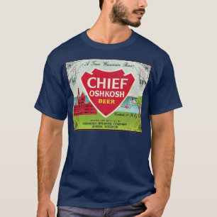 Chief Oshkosh Beer Retro Defunktional Wisconsin Br T-Shirt