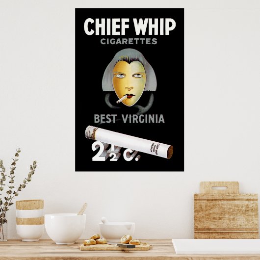 Chief Whip Cigarettes Poster (Küche)