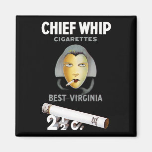 Chief Whip Zigaretten Magnet