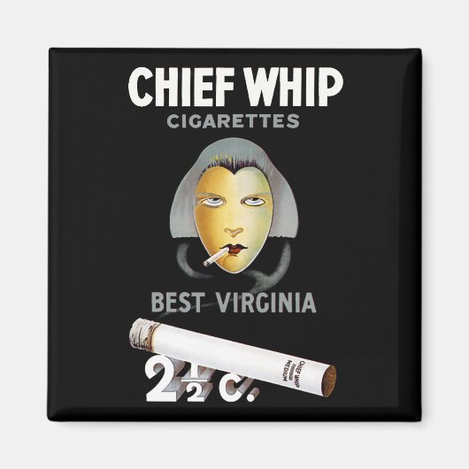 Chief Whip Zigaretten Magnet (Vorne)