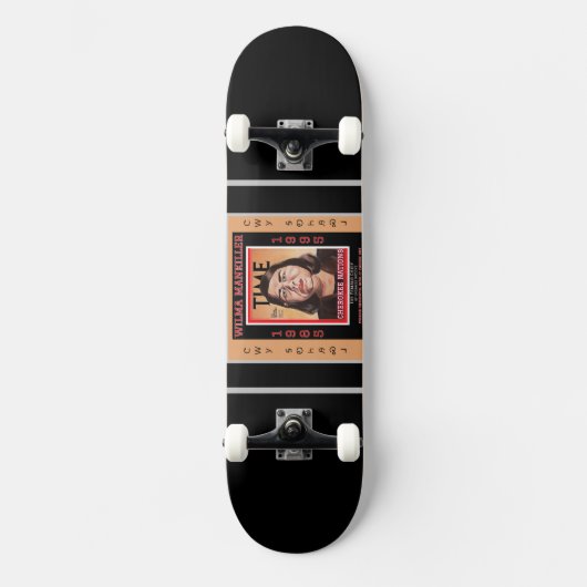 Chief Wilma Mankiller - Skateboard (Vorderseite)
