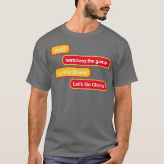 Chiefs WYD Text TShirt