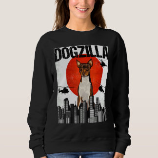 Chienzilla Dogzilla Japanese Fox Toy Terrier Sweatshirt