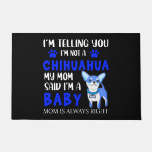 "CHIHUAHUA BABY" MAMA TÜR MAT! TÜR FUßMATTE