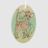 Chihuahua bin ich ein bisschen ein ornament (Vorderseite)