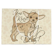 Chihuahua bin ich ein bisschen eine große Sache Geschenktüte (Rückseite)