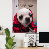 Chihuahua cute I wuff you love Valentines Poster (Heimbüro)