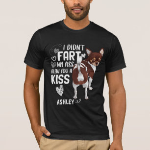 Chihuahua Didnt Furz Kiss Dog T-Shirt