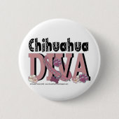 Chihuahua DIVA Button (Vorderseite)