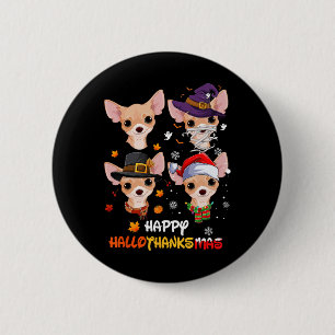 Chihuahua Dog Hallothanksmas Halloween Thanksgivin Button