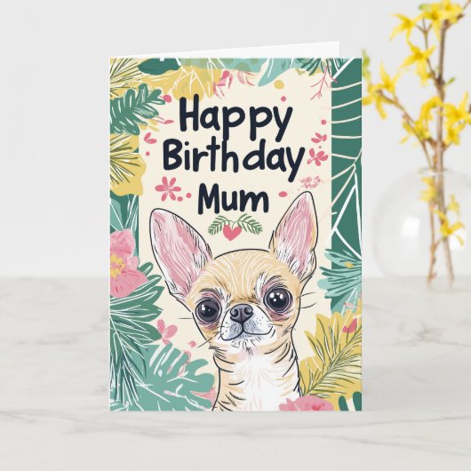 Chihuahua Dog Pawfect Day - Happy Birthday Mum Karte (Gelbe Blume)