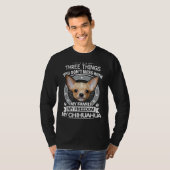 Chihuahua drei Dinge, die du mit Funny verwechsels T-Shirt (Vorne ganz)