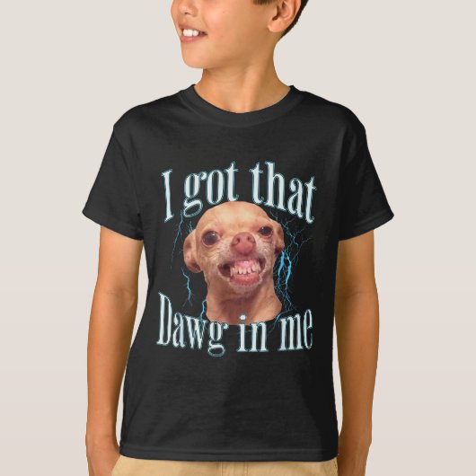Chihuahua Funny Meme T-Shirt (Vorderseite)