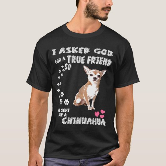 Chihuahua für Frauen Funny Chihuahua T-Shirt (Vorderseite)