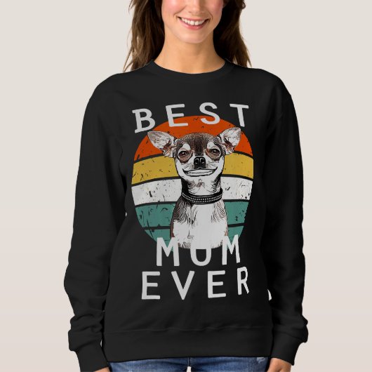 Chihuahua für Mama Sweatshirt (Vorderseite)