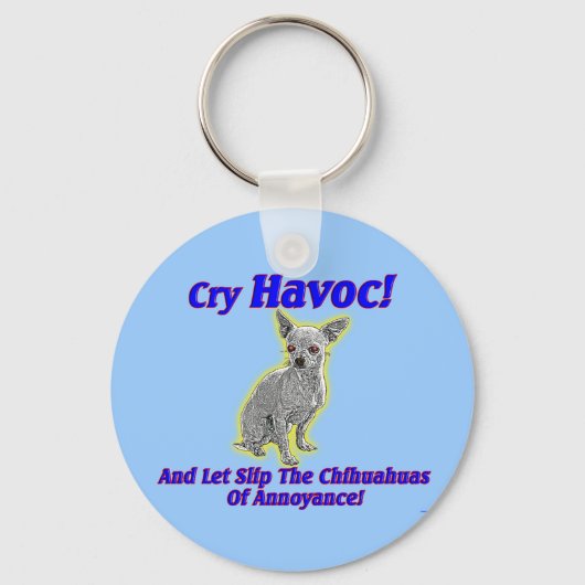 Chihuahua Havoc - Schlüsselanhänger (Vorderseite)