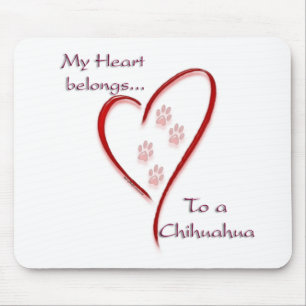 Chihuahua Heart Belongs Mousepad