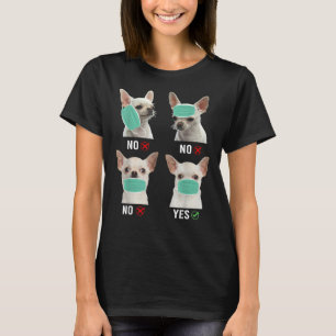 Chihuahua Hund auf dem richtigen Weg, um Maske Fun T-Shirt