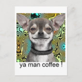 Chihuahua-Hund, der für Kaffee lächelt Postkarte (Vorderseite)