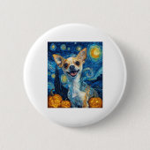 Chihuahua-Hund lächelnd Sternennacht von Van Gogh Button (Vorderseite)