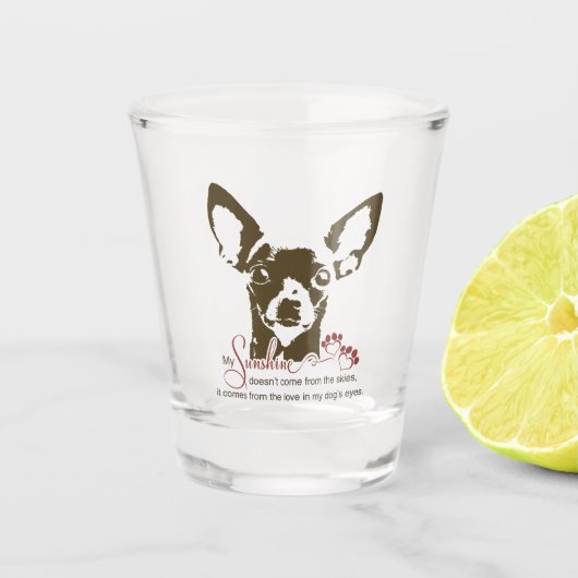 Chihuahua-Hund mein Sonnenschein Schnapsglas (Vorderseite)