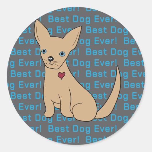 Chihuahua Hundsticker Bester Hund je! Runder Aufkleber (Vorderseite)