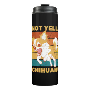 Chihuahua, ich schreie nicht. thermosbecher