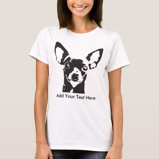 Chihuahua Ihren Text hinzufügen T-Shirt (Vorderseite)