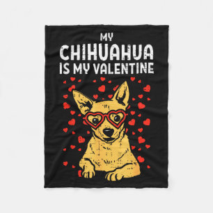 Chihuahua ist mein Valentinstag Valentinstag Chiwa Fleecedecke