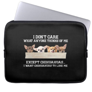 Chihuahua ist mir egal, was mir jemand denkt laptopschutzhülle
