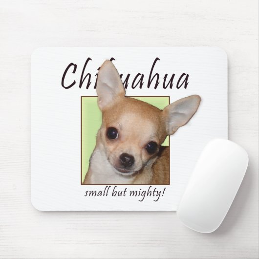 Chihuahua, klein aber mächtig mousepad (Mit Mouse)