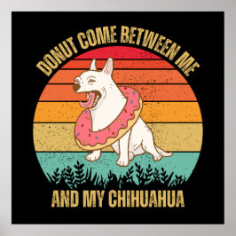 Chihuahua Lover Geschenk, Funny Chihuahua Poster