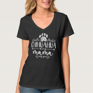 Chihuahua Mama Chihuahua Dog Hunde Eigentümer Chih T-Shirt