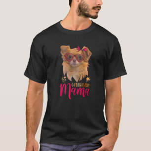 Chihuahua Mama Chihuahua Mama Niedlich T-Shirt