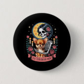 Chihuahua Mama Halloween Hund Onwer Skeleton Wom Button (Vorderseite)