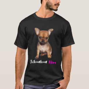 Chihuahua-Mama-Hunde Welpen-Geschenk T-Shirt