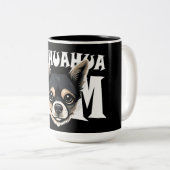 Chihuahua Mama Niedlich Chihuahua Momma Puppy Dog Zweifarbige Tasse (VorderseiteRechts)