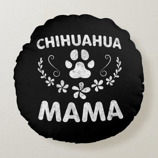 Chihuahua Mama Rundes Kissen (Vorderseite)