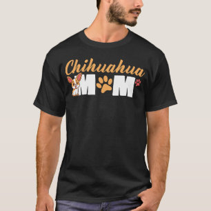 Chihuahua-Mama-Shirt Muttertag Haustierbesitzer T- T-Shirt