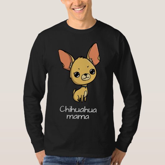 Chihuahua Mama T-Shirt (Vorderseite)
