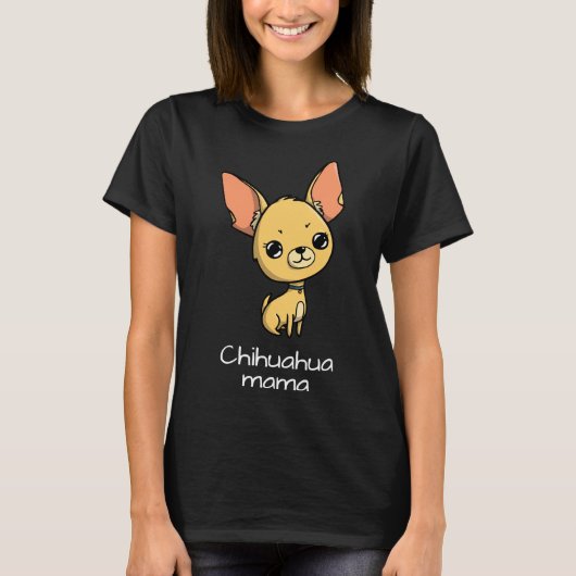 Chihuahua Mama T-Shirt (Vorderseite)