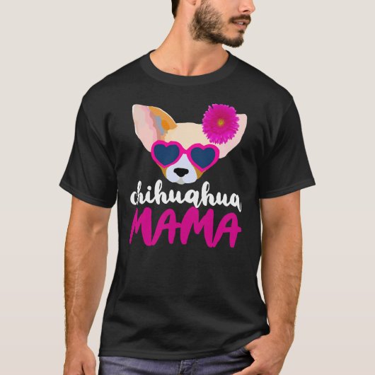 Chihuahua Mama T T-Shirt (Vorderseite)