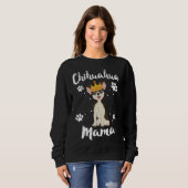 Chihuahua Mama Women Mother Mama Dog Owner Adoptie Sweatshirt (Vorne ganz)