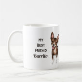 Chihuahua mein bester Freund Individuelle Name Kaffeetasse (Links)
